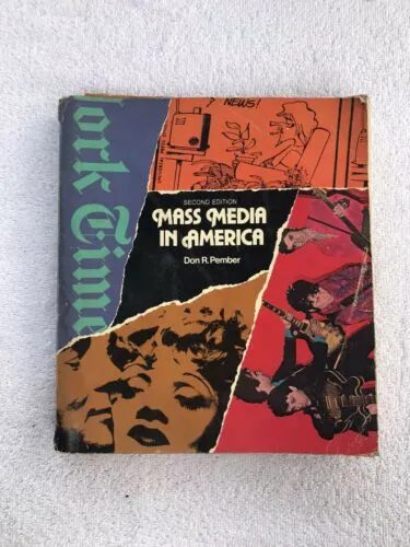 70’s Mass Media in America Second Edition By Do R. Pember