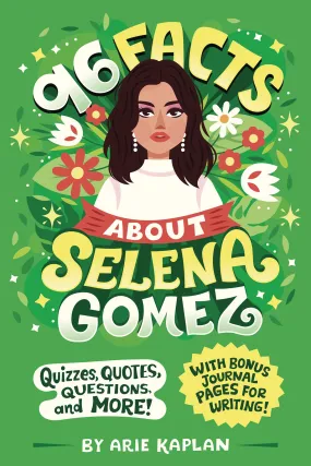 96 FACTS ABOUT SELENA GOMEZ SC (C: 0-1-0) (03/06/2024) PENGUIN YOUNG READERS