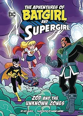 Adv Of Batgirl & Supergirl Sc Zod And The Unknown Zones Stone Arch Books